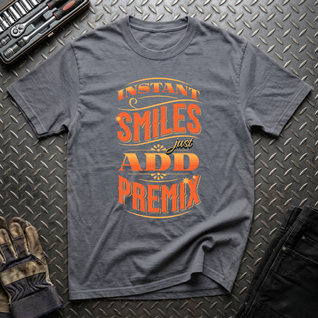 Just Add Premix T-Shirt