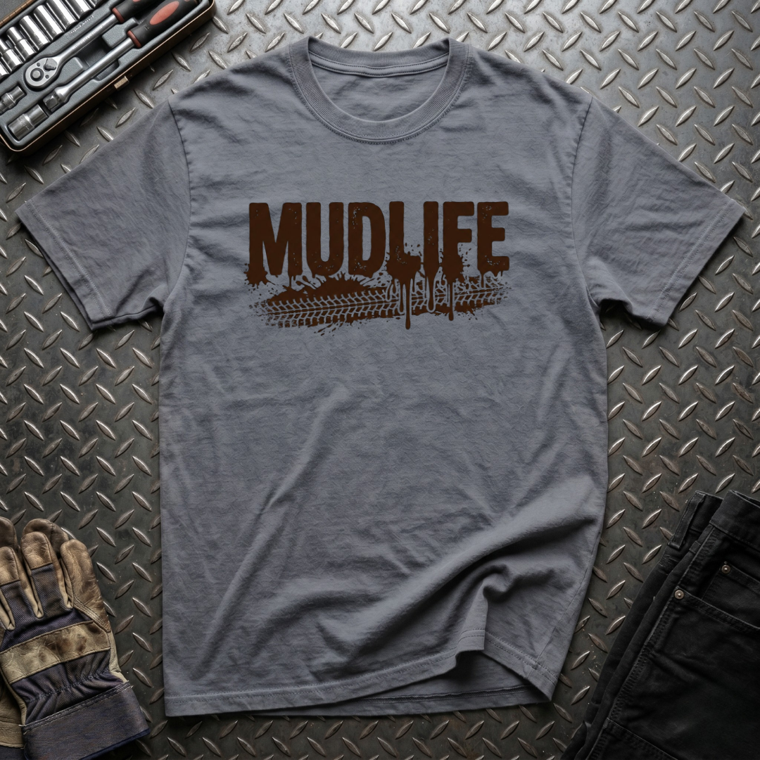 Mud Life T-Shirt