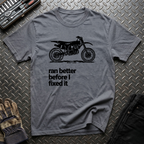 Ran Better T-Shirt