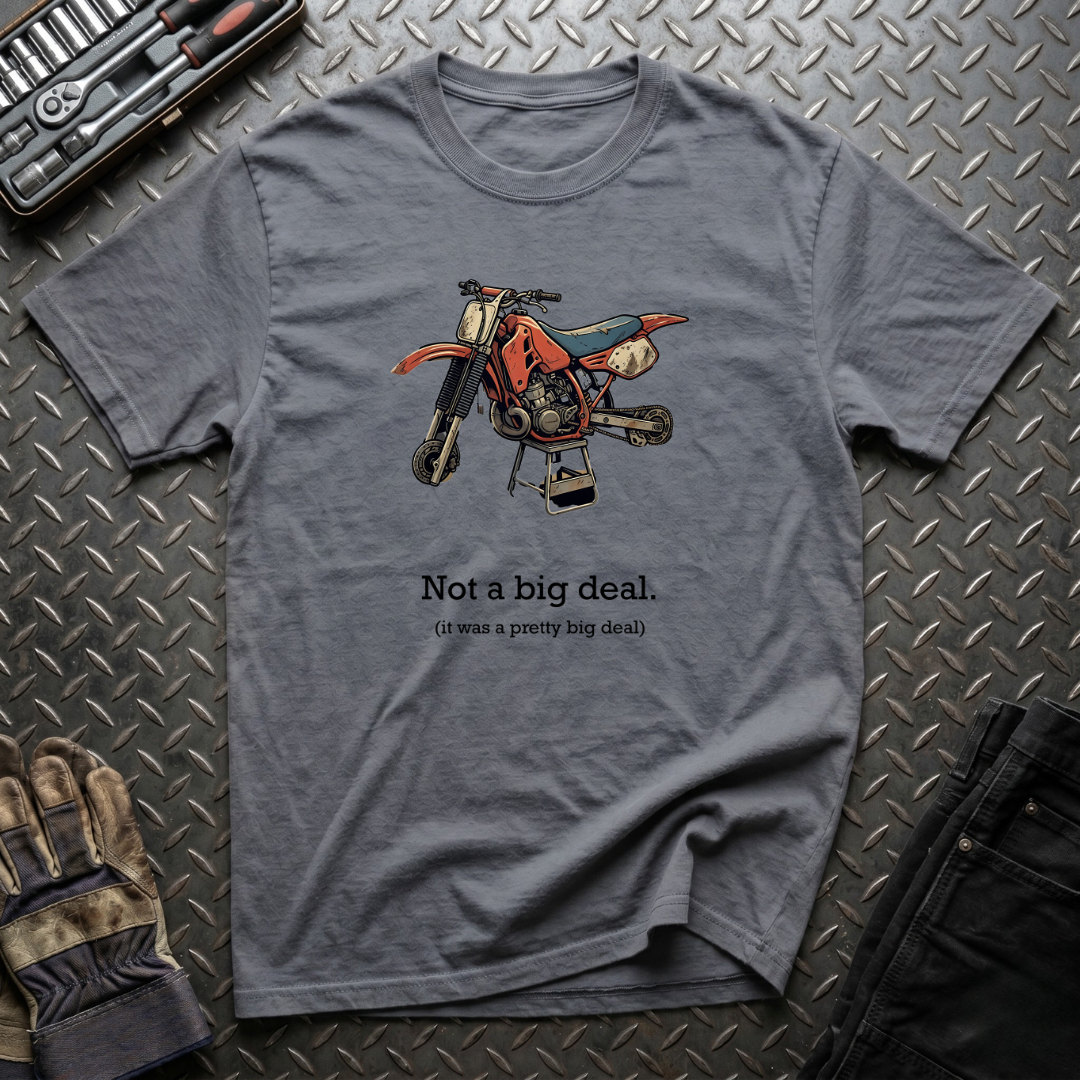 No Big Deal T-Shirt