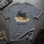That's Just How It Runs T-Shirt