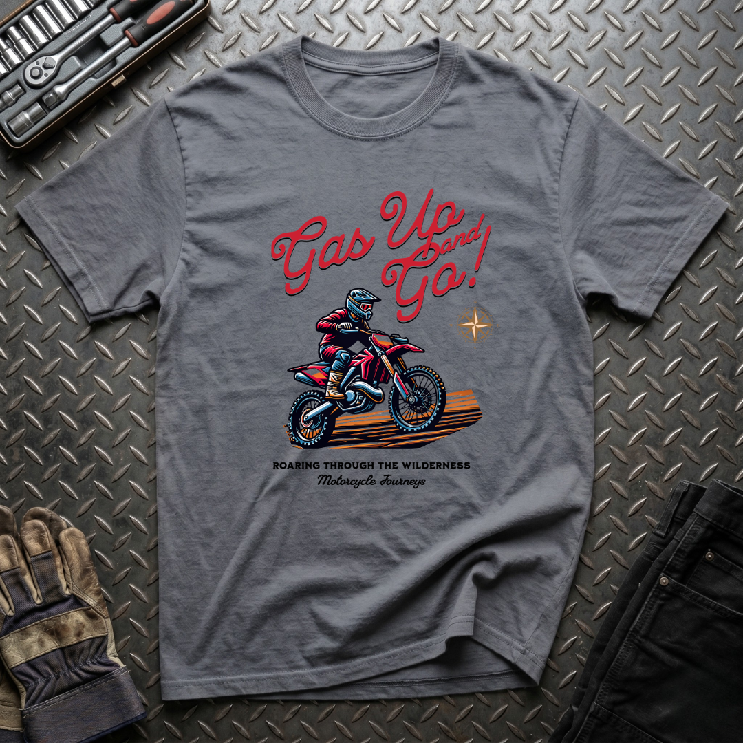 Gas Up and Go T-Shirt