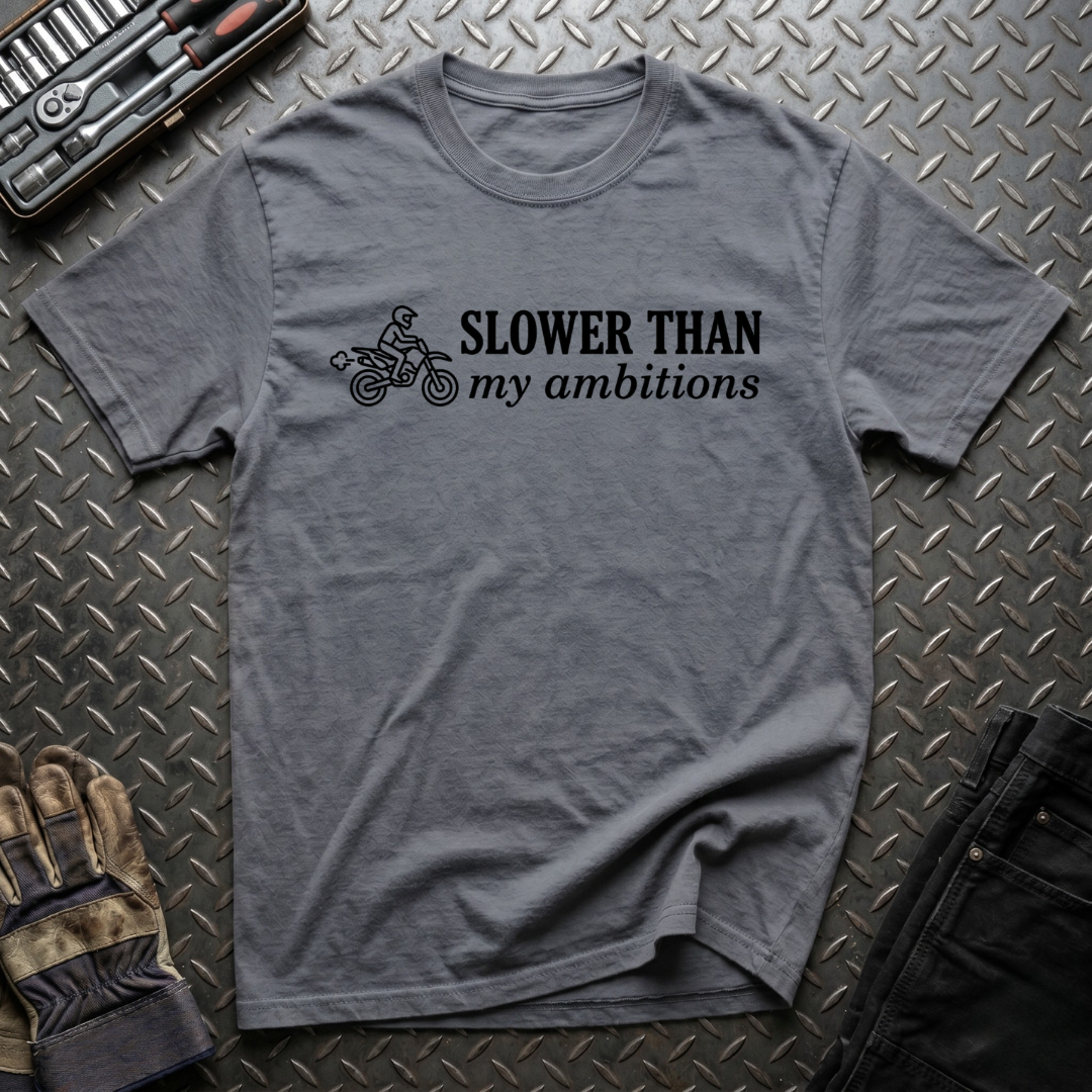 Slower Than T-Shirt