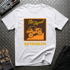 No Signal No Problem T-Shirt