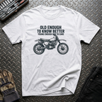 Old Enough T-Shirt