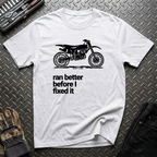 Ran Better T-Shirt