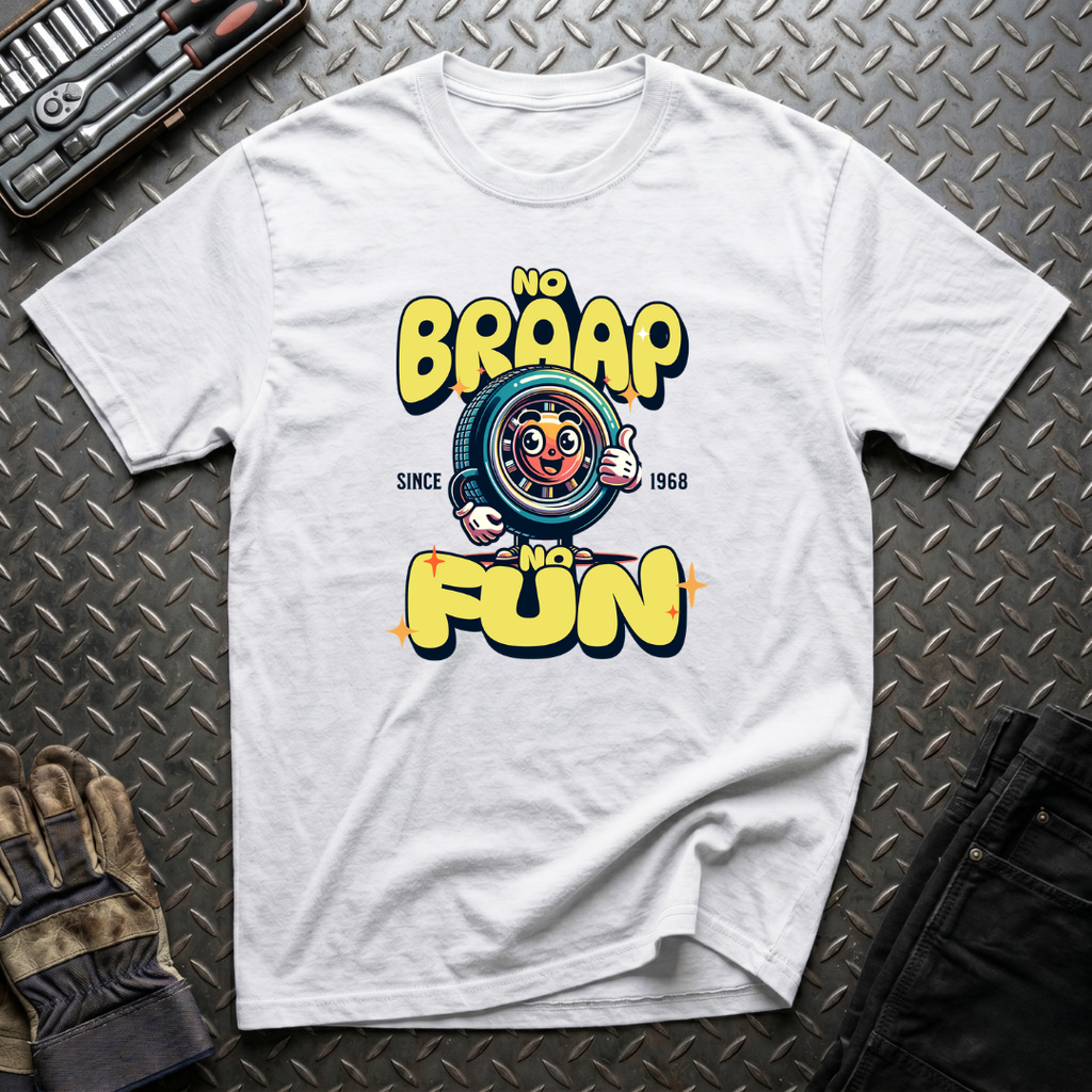 No Braap No Fun T-Shirt