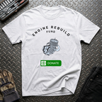 Engine Rebuild Fund T-Shirt