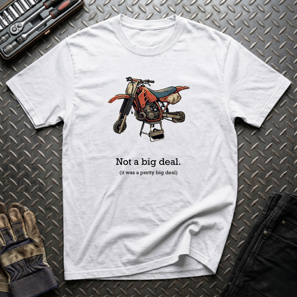 No Big Deal T-Shirt