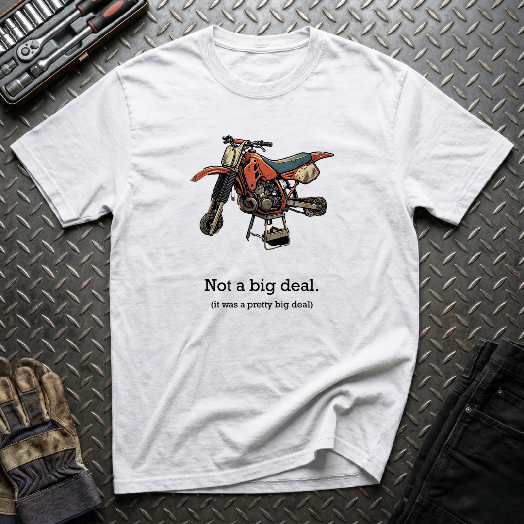 No Big Deal T-Shirt