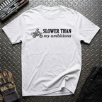 Slower Than T-Shirt