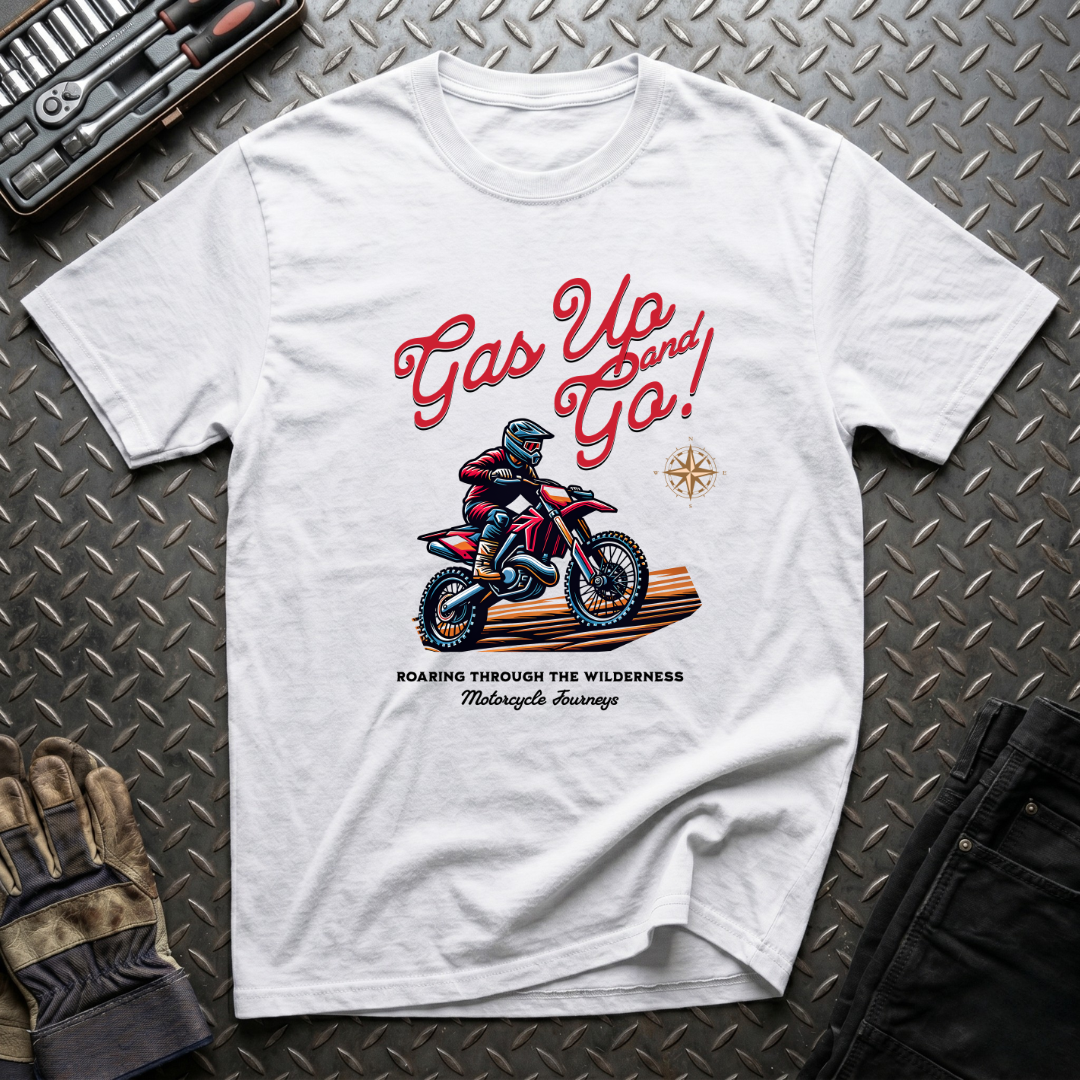 Gas Up and Go T-Shirt