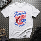 Forever Two Wheels T-Shirt
