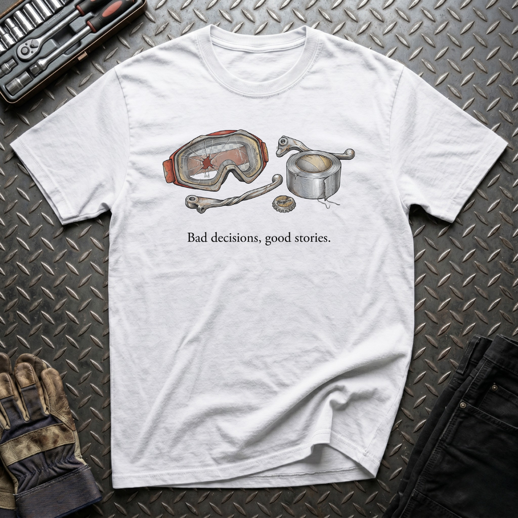 Bad Decisions T-Shirt