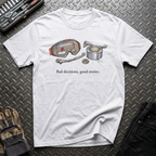 Bad Decisions T-Shirt